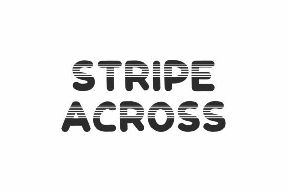 Unleashing Playful Design: A Deep Dive into the Stripe Across Font
